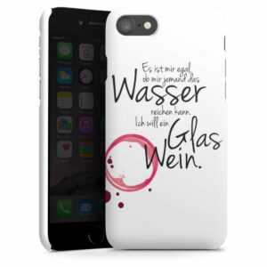 iPhone 7 Handy Premium Case Smartphone Handyhülle Hülle matt Wine Statement Sayings Premium Case