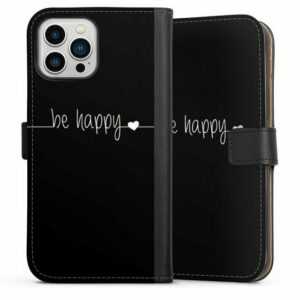 DeinDesign Handyhülle "Be Happy Black" Apple iPhone 13 Pro Max, Hülle, Handy Flip Case, Wallet Cover, Handytasche Leder Statement Sprüche Glück