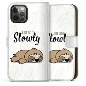 DeinDesign Handyhülle "Just Do It Slowly Sloth" Apple iPhone 12 Pro Max, Hülle, Handy Flip Case, Wallet Cover, Handytasche Leder Tiere Faultier