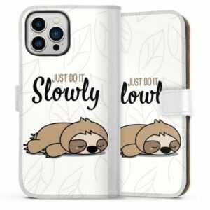 DeinDesign Handyhülle "Just Do It Slowly Sloth" Apple iPhone 13 Pro Max, Hülle, Handy Flip Case, Wallet Cover, Handytasche Leder Tiere Faultier lazy sunday