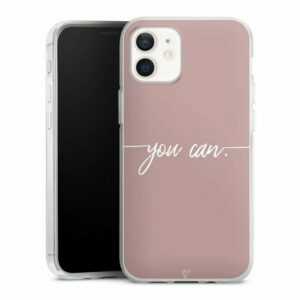 DeinDesign Handyhülle "You Can" Apple iPhone 12, Silikon Hülle, Bumper Case, Handy Schutzhülle, Smartphone Cover Spruch