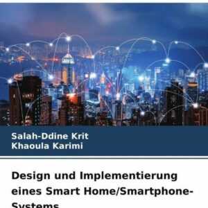 Design und Implementierung eines Smart Home/Smartphone-Systems